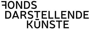 Fonds Darstellende Künste in der Kulturstiftung des Bundes Fonds Darstellende Künste in der Kulturstiftung des Bundes